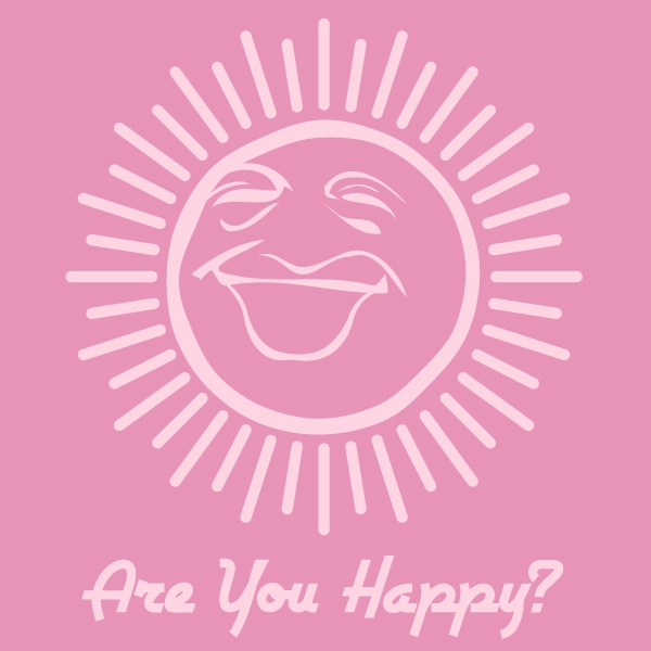 Are You Happy ?Tシャツ