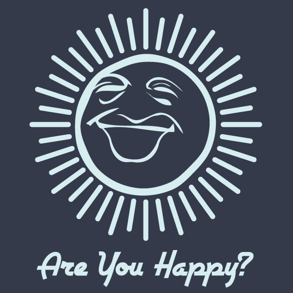 Are You Happy ?Tシャツ