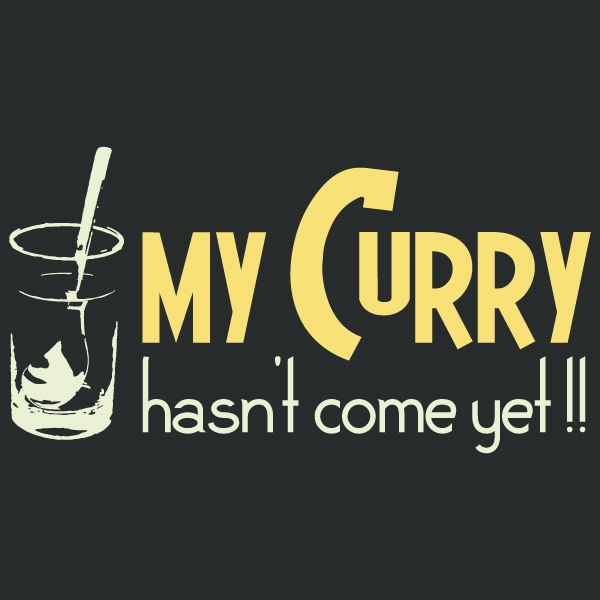 私のカレーは<br />まだですか？Tシャツ