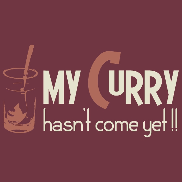 私のカレーは<br />まだですか？Tシャツ